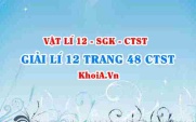 Giải Vật lí 12 trang 48 Chân trời Sáng tạo